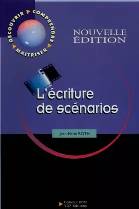 Couverture du produit · L'ECRITURE DE SCENARIOS.: 2ème édition