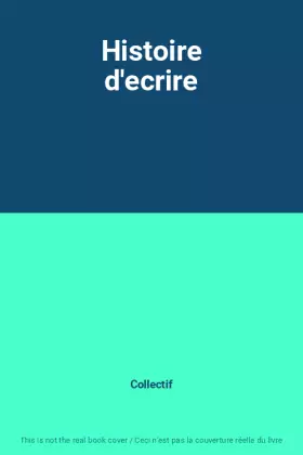 Couverture du produit · Histoire d'ecrire