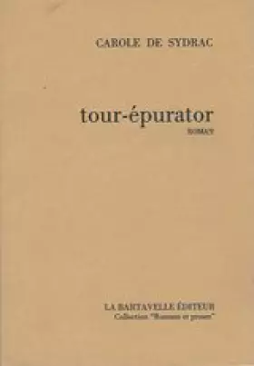Couverture du produit · Tour-épurator: Roman