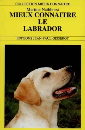 Couverture du produit · Mieux connaître le labrador