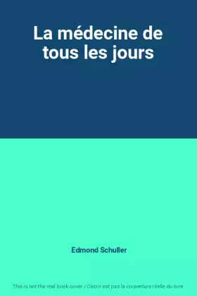 Couverture du produit · La médecine de tous les jours