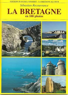 Couverture du produit · La bretagne en 100 photos