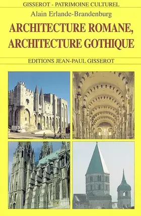 Couverture du produit · Architecture romane, architecture gothique
