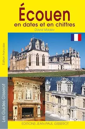 Couverture du produit · Ecouen en dates et en chiffres