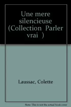 Couverture du produit · Une mère silencieuse