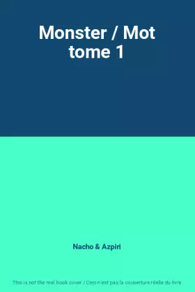 Couverture du produit · Monster / Mot tome 1