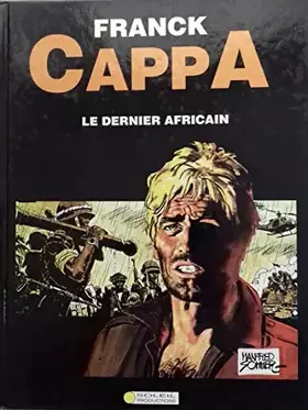 Couverture du produit · Frank cappa le dernier africain