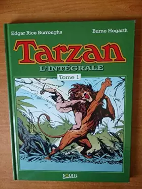 Couverture du produit · TARZAN, L'INTEGRALE. Tome 1