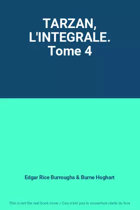 Couverture du produit · TARZAN, L'INTEGRALE. Tome 4