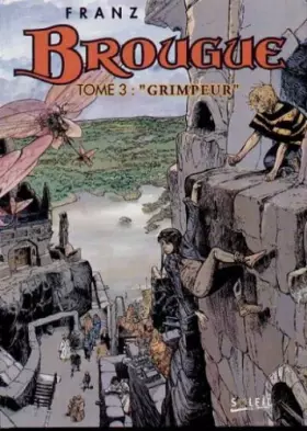 Couverture du produit · BROUGUE TOME 3 : GRIMPEUR
