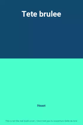 Couverture du produit · Tete brulee