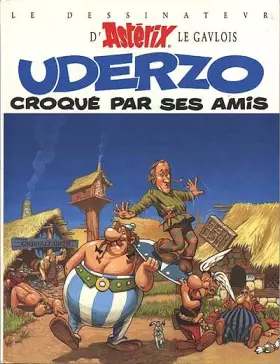 Couverture du produit · Uderzo croqué par ses amis