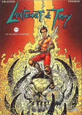 Couverture du produit · Lanfeust de Troy, tome 4 : Paladin d'Eckmul