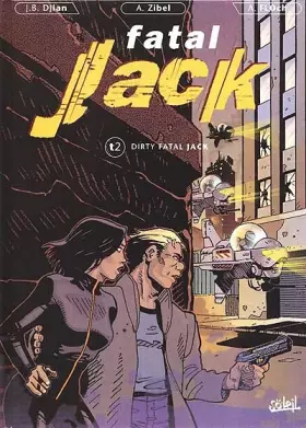 Couverture du produit · Fatal Jack -Tome 2 - Dirty Fatal Jack