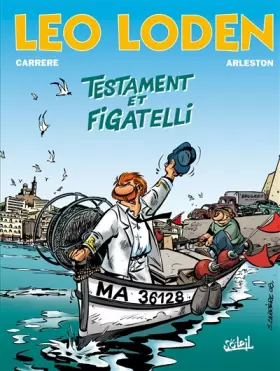 Couverture du produit · Léo Loden, tome 10. Testament et figatelli