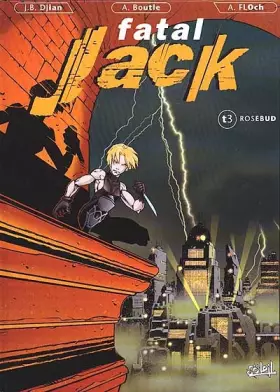 Couverture du produit · Fatal Jack. Rosebud, tome 3