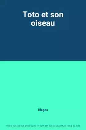 Couverture du produit · Toto et son oiseau
