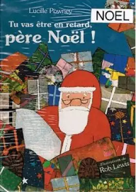 Couverture du produit · Tu vas être en retard, père Noël