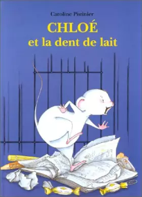 Couverture du produit · Chloé et la Dent de lait