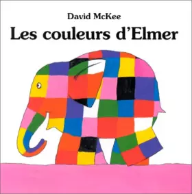 Couverture du produit · Les Couleurs d'Elmer
