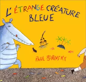 Couverture du produit · L'étrange créature bleue