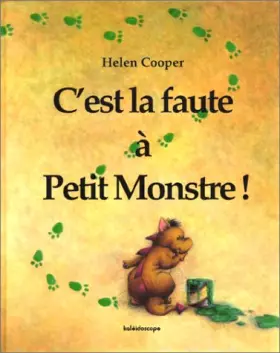 Couverture du produit · C'est la faute à Petit Monstre !