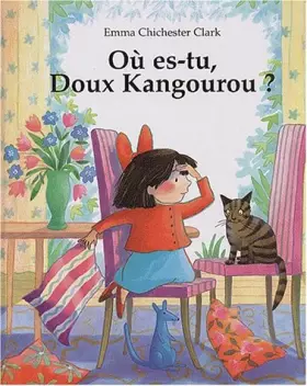 Couverture du produit · Où es-tu Doux Kangourou ?