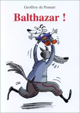 Couverture du produit · Balthazar !