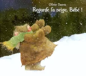 Couverture du produit · Regarde la neige, bébé !