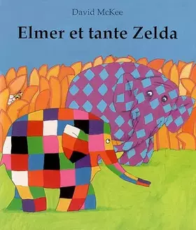 Couverture du produit · Elmer et tante Zelda