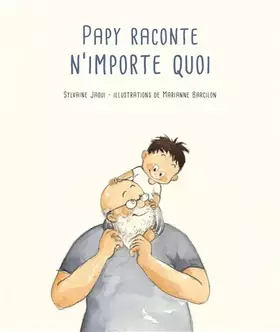 Couverture du produit · Papy raconte n'importe quoi