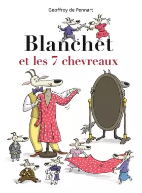 Couverture du produit · BLANCHET ET LES 7 CHEVREAUX