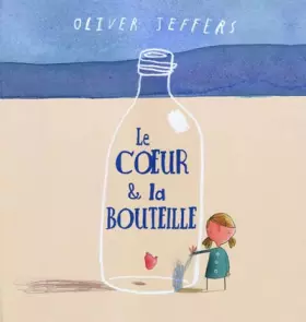 Couverture du produit · Le coeur & la bouteille