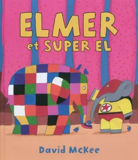 Couverture du produit · Elmer et Super El
