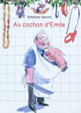 Couverture du produit · Au cochon d'Emile