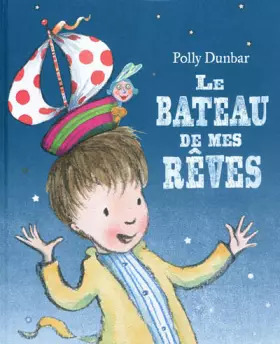 Couverture du produit · Le bateau de mes rêves