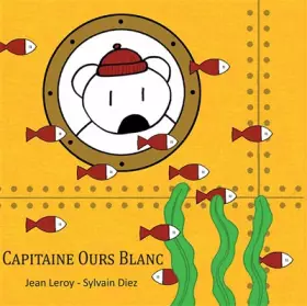 Couverture du produit · CAPITAINE OURS BLANC