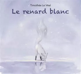 Couverture du produit · Le renard blanc