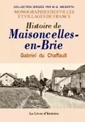 Couverture du produit · Histoire de Maisoncelles-en-Brie