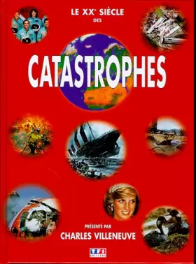 Couverture du produit · Le XXe siècle des catastrophes