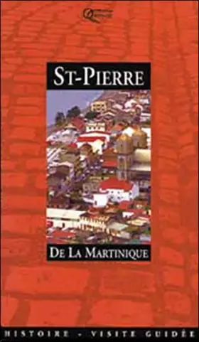 Couverture du produit · St-Pierre, cité historique
