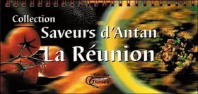 Couverture du produit · Saveurs d'antan : La Réunion