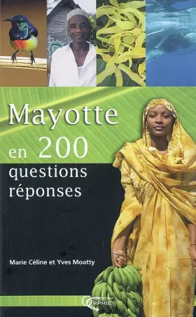 Couverture du produit · Mayotte en 200 questions-réponses