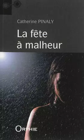 Couverture du produit · La Fête à malheur