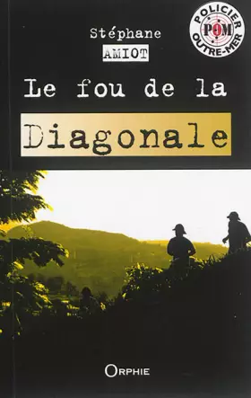 Couverture du produit · Le fou de la Diagonale