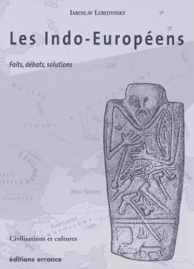 Couverture du produit · Les Indo-Européens : Faits, débats, solutions