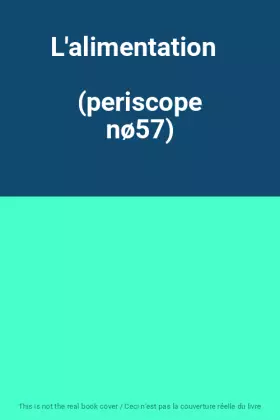 Couverture du produit · L'alimentation           (periscope nø57)