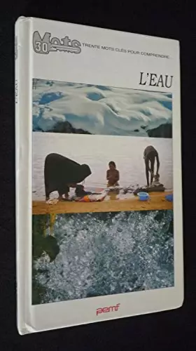 Couverture du produit · L'eau (Trente mots-clés pour comprendre)