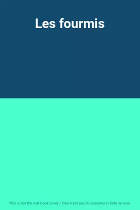 Couverture du produit · Les fourmis