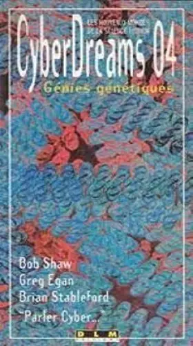 Couverture du produit · CYBERDREAMS 04 GENIES GENETIQUES